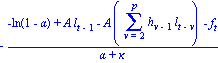 -(-ln(1-alpha)+A*l[t-1]-A*(sum(h[v-1]*l[t-v], v = 2 .. p))-f[t])/(alpha+kappa)