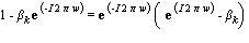 1-beta[k]*exp(-I*2*Pi*w) = exp(-I*2*Pi*w)*(exp(I*2*Pi*w)-beta[k])