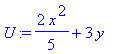 U := 2/5*x^2+3*y