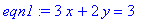 eqn1 := 3*x+2*y = 3