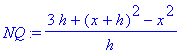 NQ := (3*h+(x+h)^2-x^2)/h