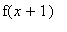 f(x+1)