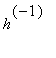 h^(-1)
