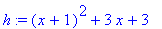 h := (x+1)^2+3*x+3