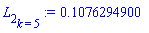 L[2][k = 5] := .1076294900