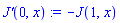`J'`(0, x) := -J(1, x)