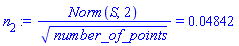 n[2] := Norm(S, 2)/number_of_points^(1/2) = 0.4842e-1