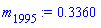 m[1995] := .3360