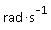rad/s