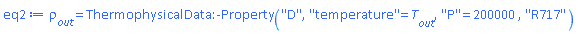 rho__out = ThermophysicalData:-Property("D", "temperature" = T__out, "P" = 200000, "R717")