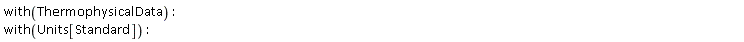 with(ThermophysicalData):