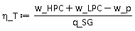 `&eta;_T` := (w_HPC+w_LPC-w_p)/q_SG