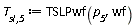 `T__sl,5` := TSLPwf(p__5, wf)