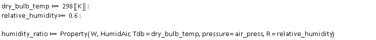 dry_bulb_temp := 298*Unit('K'); relative_humidity := .6; humidity_ratio := Property(W, HumidAir, Tdb = dry_bulb_temp, pressure = air_press, R = relative_humidity)