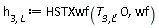 h[3, L] := HSTXwf(`T__3,L`, 0, wf)