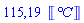 115.1907621*Units:-Unit(`&deg;C`)