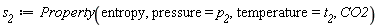 s__2 := ThermophysicalData:-Property(entropy, pressure = p__2, temperature = t__2, CO2)