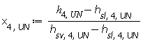 x[4, UN] := Units:-Standard:-`*`(Units:-Standard:-`+`(h[4, UN], Units:-Standard:-`-`(h[sl, 4, UN])), Units:-Standard:-`/`(Units:-Standard:-`+`(h[sv, 4, UN], Units:-Standard:-`-`(h[sl, 4, UN]))))