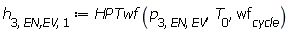 h[3, `EN,EV`, 1] := HPTwf(p[3, EN, EV], T[0], wf[cycle])