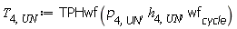 T[4, UN] := TPHwf(p[4, UN], h[4, UN], wf[cycle])