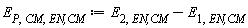 E[P, CM, `EN,CM`] := Units:-Standard:-`+`(E[2, `EN,CM`], Units:-Standard:-`-`(E[1, `EN,CM`]))