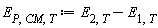 E[P, CM, T] := Units:-Standard:-`+`(E[2, T], Units:-Standard:-`-`(E[1, T]))