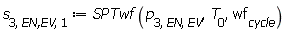 s[3, `EN,EV`, 1] := SPTwf(p[3, EN, EV], T[0], wf[cycle])
