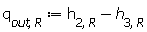 q[out, R] := Units:-Standard:-`+`(h[2, R], Units:-Standard:-`-`(h[3, R]))