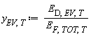 y[EV, T] := Units:-Standard:-`*`(E[D, EV, T], Units:-Standard:-`/`(E[F, TOT, T]))
