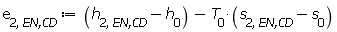 e[2, `EN,CD`] := Units:-Standard:-`+`(Units:-Standard:-`+`(h[2, `EN,CD`], Units:-Standard:-`-`(h[0])), Units:-Standard:-`-`(Units:-Standard:-`*`(T[0], Units:-Standard:-`+`(s[2, `EN,CD`], Units:-Standard:-`-`(s[0])))))