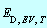 E[D, EV, T]