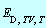 E[D, TV, T]