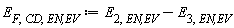 E[F, CD, `EN,EV`] := Units:-Standard:-`+`(E[2, `EN,EV`], Units:-Standard:-`-`(E[3, `EN,EV`]))