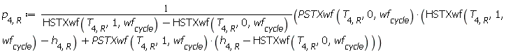 p[4, R] := Units:-Standard:-`*`(Units:-Standard:-`+`(Units:-Standard:-`*`(PSTXwf(T[4, R], 0, wf[cycle]), Units:-Standard:-`+`(HSTXwf(T[4, R], 1, wf[cycle]), Units:-Standard:-`-`(h[4, R]))), Units:-Standard:-`*`(PSTXwf(T[4, R], 1, wf[cycle]), Units:-Standard:-`+`(h[4, R], Units:-Standard:-`-`(HSTXwf(T[4, R], 0, wf[cycle]))))), Units:-Standard:-`/`(Units:-Standard:-`+`(HSTXwf(T[4, R], 1, wf[cycle]), Units:-Standard:-`-`(HSTXwf(T[4, R], 0, wf[cycle])))))