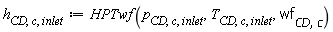 h[CD, c, inlet] := HPTwf(p[CD, c, inlet], T[CD, c, inlet], wf[CD, c])