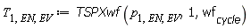 T[1, EN, EV] := TSPXwf(p[1, EN, EV], 1, wf[cycle])