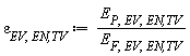 varepsilon[EV, `EN,TV`] := Units:-Standard:-`*`(E[P, EV, `EN,TV`], Units:-Standard:-`/`(E[F, EV, `EN,TV`]))