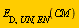 E[D, UN, EN](CM)