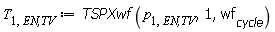 T[1, `EN,TV`] := TSPXwf(p[1, `EN,TV`], 1, wf[cycle])