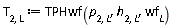 T[2, L] := TPHwf(p[2, L], h[2, L], wf[L])