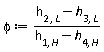 phi := Units:-Standard:-`*`(Units:-Standard:-`+`(h[2, L], Units:-Standard:-`-`(h[3, L])), Units:-Standard:-`/`(Units:-Standard:-`+`(h[1, H], Units:-Standard:-`-`(h[4, H]))))