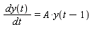 dy(t)/dt = A*y(t-1)