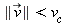 LinearAlgebra[Norm](`#mover(mi("v"),mo("&rarr;"))`) < v[c]