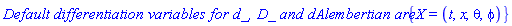 `Default differentiation variables for d_, D_ and dAlembertian are: `*{X = (t, x, theta, phi)}