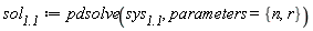 `sol__1.1` := pdsolve(`sys__1.1`, parameters = {n, r})