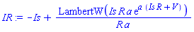 -Is+LambertW(Is*R*a*exp(a*(Is*R+V)))/(R*a)