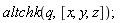 altchk(q, [x, y, z])