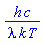 h*c/(lambda*k*T)