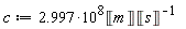 c := 2.997*10^8*Unit('m')/Unit('s')