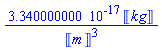 0.3340000000e-16*Units:-Unit('kg')/Units:-Unit('m')^3